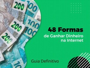 Formas de Ganhar Dinheiro na Internet