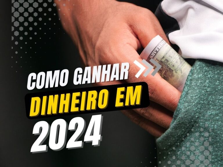 Ganhar Dinheiro Extra em 2024