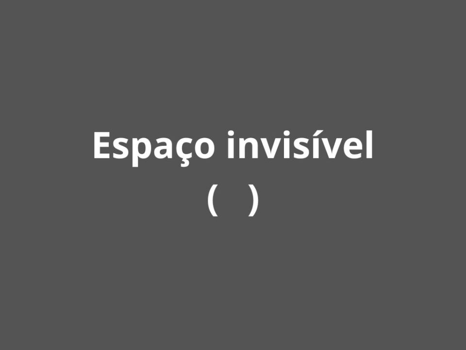 Espaço invisível